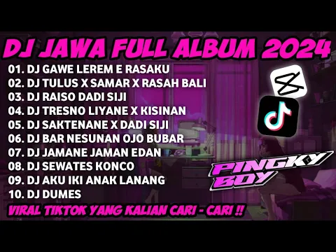 Download MP3 DJ JAWA FULL ALBUM 2024 TERBARU || DJ GAWE LEREM E RASAKU TENTREM E ATIKU(LAMUNAN)