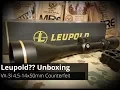 WARNING - Counterfeit Leupold Unboxing VX-3i 4 5-14x50mm