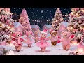 🎀🧸 Pink Christmas Teddy Bear Dance Crew 🎄✨ Lo Fi Christmas Beats for a Holiday Mood Boost
