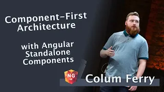 Component-First Architecture with Angular Standalone Components - Colum Ferry NG-DE 2022