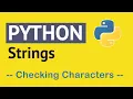 How to Use Strings in Python - Checking characters with an IF statement