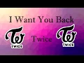 Download Lagu TWICE- I Want You Back Lyric Video