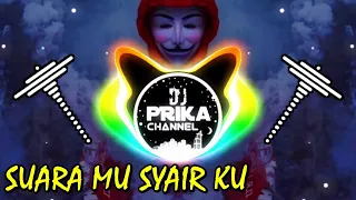 Download DJ SLOW SUARAMU SYAIRKU BILA BERMIMPI KAMU (TIK TOK VIRAL) MP3