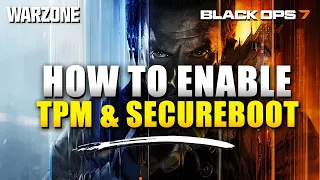 WARZONE How to Enable TPM Secure Boot Guide Required to Play Black Ops 7