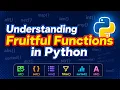 Understanding Fruitful Functions in Python Problem Solving and Python Programming