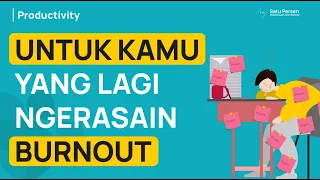 kurang istirahat ngerjain tugas atau kerjaan kiat sukses hadapi lelah dan burnout 