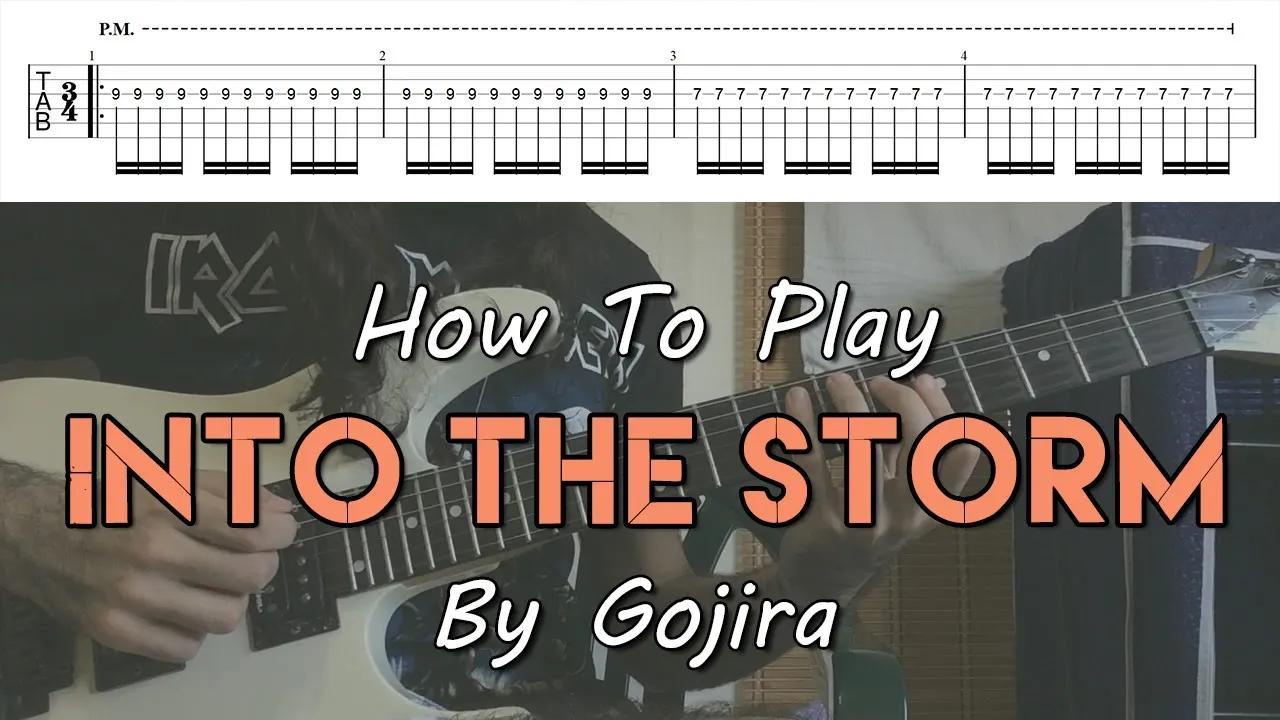 How To Play "Into The Storm" By Gojira (Full Song Tutorial With TAB!) How To Play "Into The Storm" By Gojira (Full Song Tutorial With TAB!)