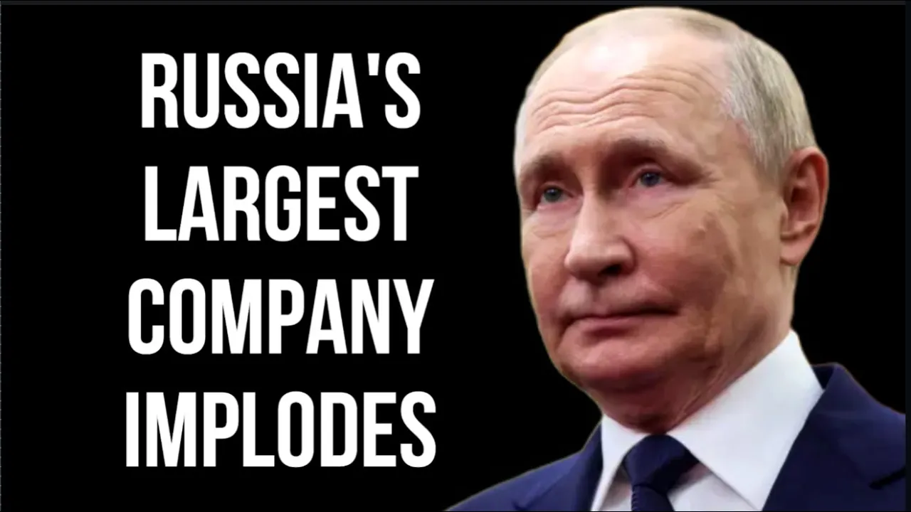 RUSSIA's Largest Company Implodes