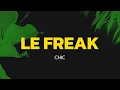 Download Lagu Le Freak - Chic (Lyrics)