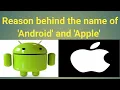 Download Lagu Reason behind the brand name of 'Android' and 'Apple'|zha karam