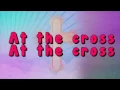 At the Cross (Love Ran Red) (Lyric Video) | Because He Lives [Simple Kids Easter]