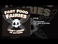 Fast Food Fairies - It's OK