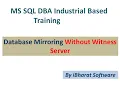 Step by Step MS SQL Server Mirroring Configuration in HINDI Day 10 Part 01