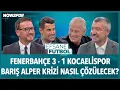Download Lagu Fenerbahçe - Kocaelispor Maç Sonu | Ersin Düzen, Tugay Kerimoğlu, Volkan Demirel, Tümer Metin