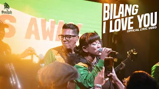 bilang i love you souljah official lyric video 