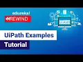 UiPath Examples Tutorial UiPath Tutorial RPA Training Edureka RPA Rewind - 4
