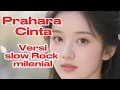 Lagu Prahara cinta merry andani versi slow rock milenial