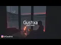 Download Lagu GUSTIXA - PAST LIVE (1 HOURS)
