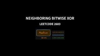 Neighboring Bitwise XOR - Leetcode 2683