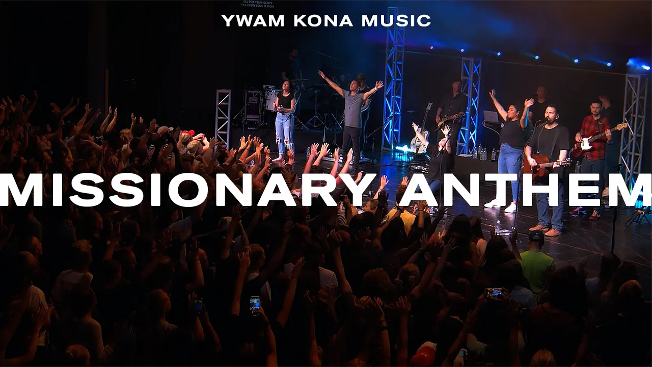 Missionary Anthem - YWAM Kona Music (Official Live Video) Missionary Anthem - YWAM Kona Music (Official Live Video)