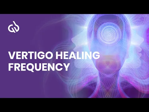 Download MP3 Vertigo Music: Binaural Beats for Dizziness Relief - Vertigo Healing Frequency