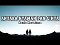 Download Lagu Nazia Marwiana - Antara Nyaman Dan Cinta | Official Lyric