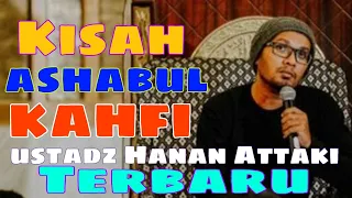 ustadz hanan attaki terbaru kisah ashabul kahfi hananattaki hananattakiterbaru ashabulkahfi