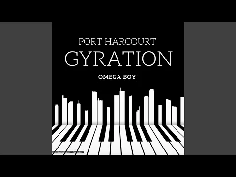 Download MP3 Port Harcourt Gyration, Pt. 1