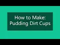How To Make Pudding Dirt Cups