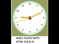 Wall Clock Using JavaScript Html Css wallClock with javascript Js tutorial