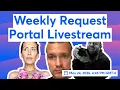 Weekly Request Portal Livestream May 24