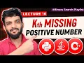 BS-16 Kth Missing Positive Number Maths Binary Search