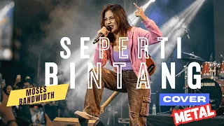seperti bintang moses bandwidth metal cover lirik indonesia hq studio