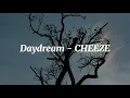 CHEEZE - 'Daydream' (She Would Never Know OST pt. 6) /Lyrics