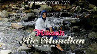 Download Lagu Minang Terbaru 2022 - Aia Mandian - Kinanti ||Official Music Video MP3