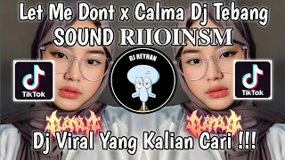 LET ME DOWN X CALMA DJ TEBANG SOUND 𝐑𝐈𝐈𝐎𝐈𝐍𝐒𝐌 | DJ I NEED YOU I NEED YOU I NEED YOU RIGHT NOW VIRAL!