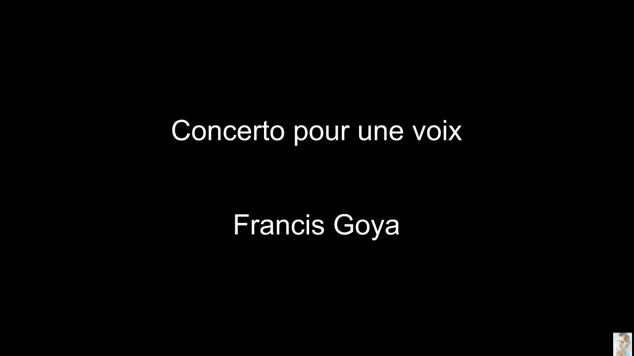 Concerto pour une voix (Francis Goya) BT Concerto pour une voix (Francis Goya) BT