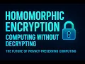 Homomorphic Encryption Computing without Decrypting