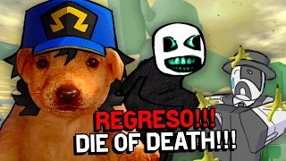 DIE OF DEATH REGRESOOOO!!!!! 🔥🔥🔥🔥🔥