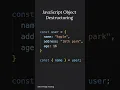JavaScript Object Destructuring
