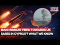 Iran Missiles Fired Towards UK Bases In Cyprus Defence Secy Healey Says Britain Not Likely