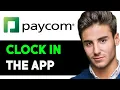 HOW TO CLOCK IN PAYCOM APP 2025 FULL GUIDE