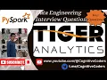 Latest Tiger Analytics coding Interview Questions Answers Data Engineer Prep 2024