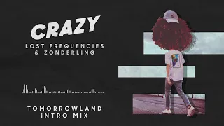 lost frequencies crazy tomorrowland intro mix
