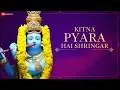 Kitna Pyara Hai Shringar Zee Music Devotional Krishna Bhajan
