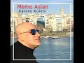 Download Lagu Memo Aslan - Galata Kulesi (Full Albüm)