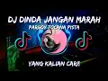 Download Lagu DJ DINDA JANGAN MARAH MARAH X TOCANA PISTA VIRAL TIKTOK 2021DJ RIAN.A