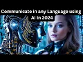 Communicate in any language using Top 10 AI Translation Tools in 2024