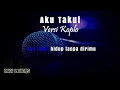 Download Lagu Karaoke Aku Takut - Versi Koplo (Tanpa Vokal)