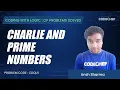 CDQU1 Charlie and Prime Numbers Coding with Logic CP Problems Solved Simple